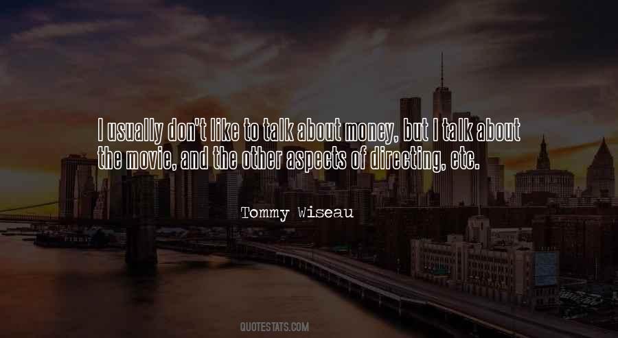 Tommy Wiseau Quotes #1801592