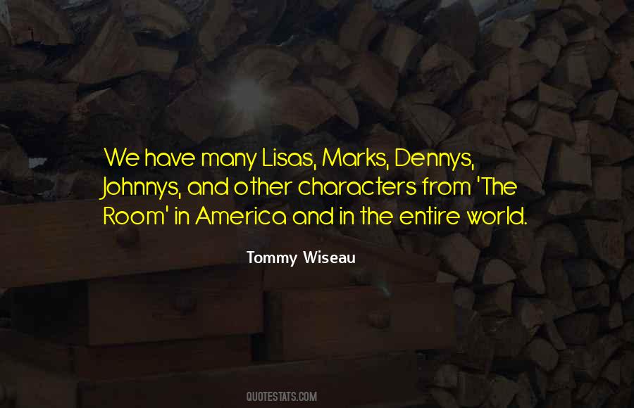 Tommy Wiseau Quotes #306717