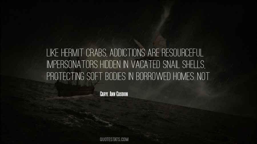 Quotes About Hermit Crabs #1708707