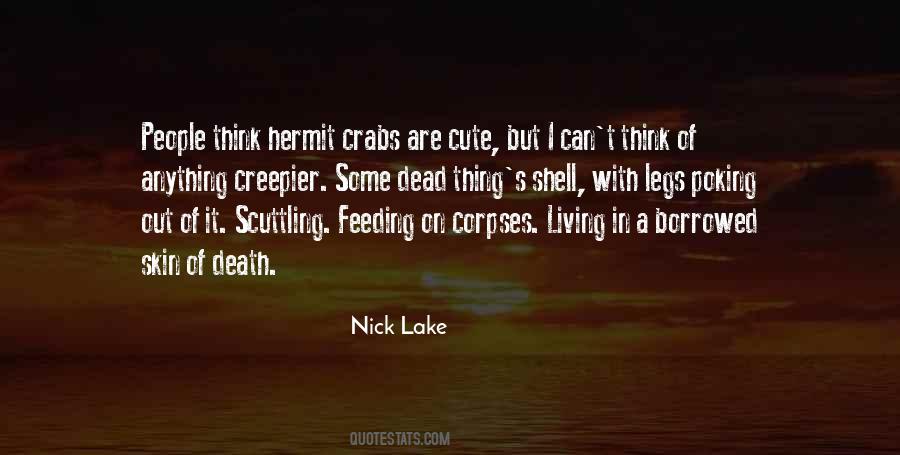 Quotes About Hermit Crabs #502209