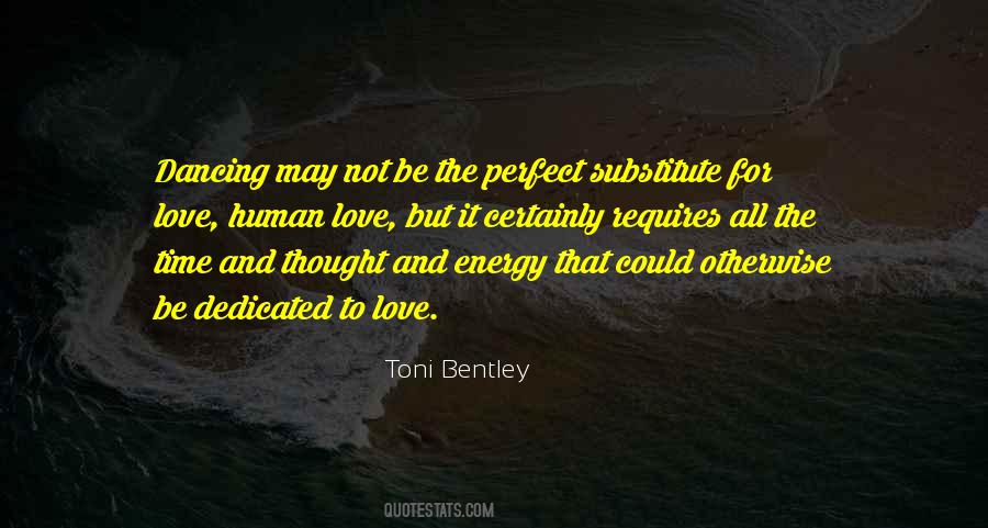 Toni Bentley Quotes #1787948