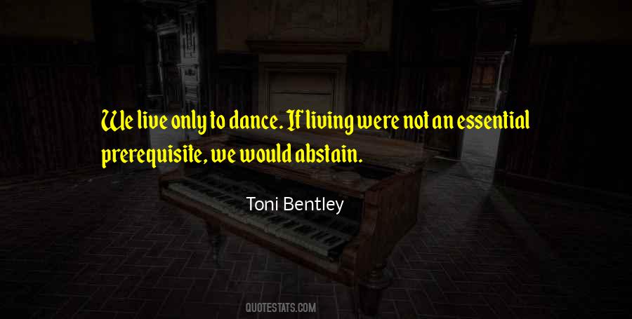 Toni Bentley Quotes #399374