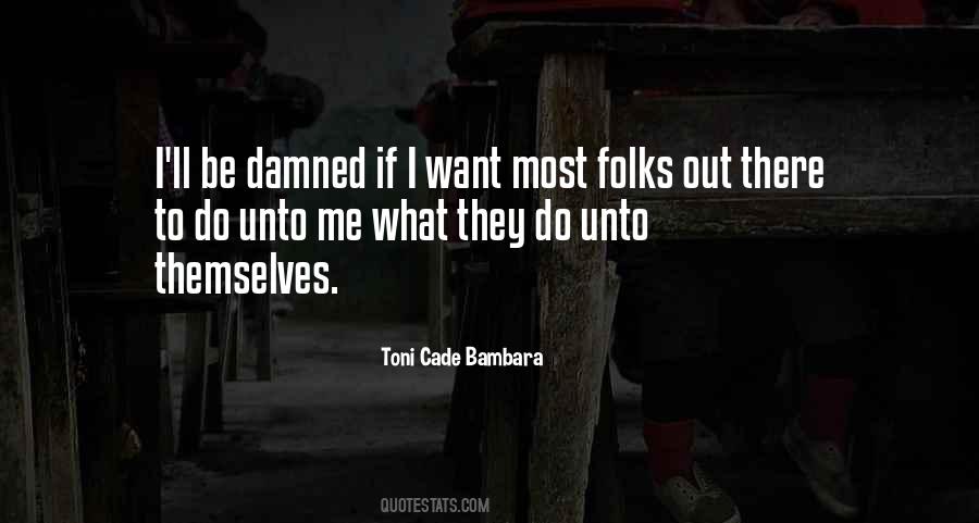 Toni Cade Bambara Quotes #777955