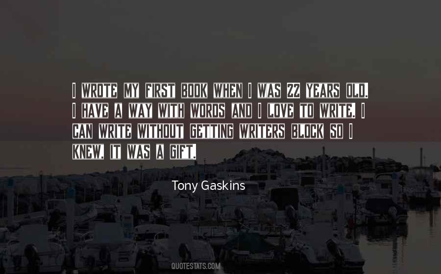 Tony Gaskins Quotes #1556648