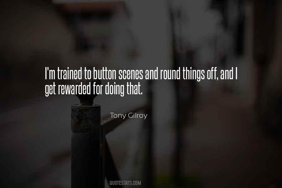 Tony Gilroy Quotes #1063785