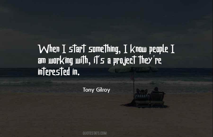 Tony Gilroy Quotes #536721