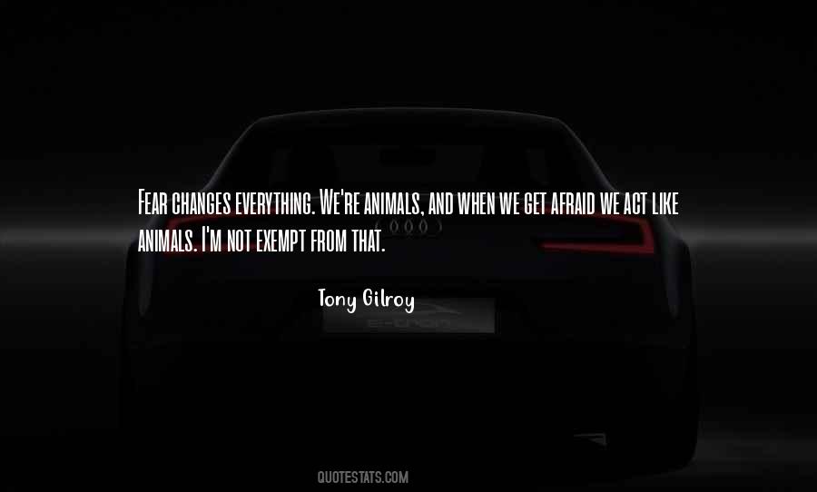 Tony Gilroy Quotes #841125