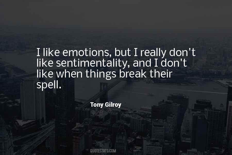 Tony Gilroy Quotes #942089