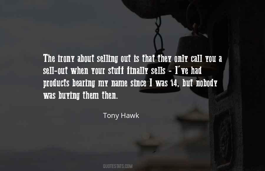 Tony Hawk's Quotes #1188502