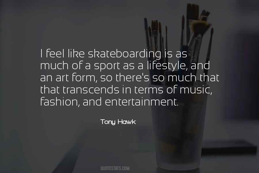 Tony Hawk's Quotes #1225458