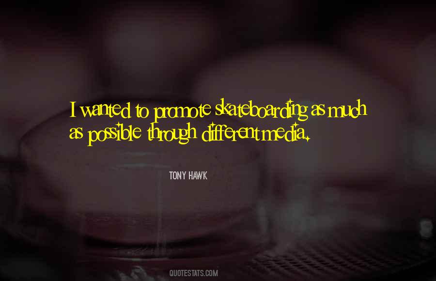 Tony Hawk's Quotes #1643513