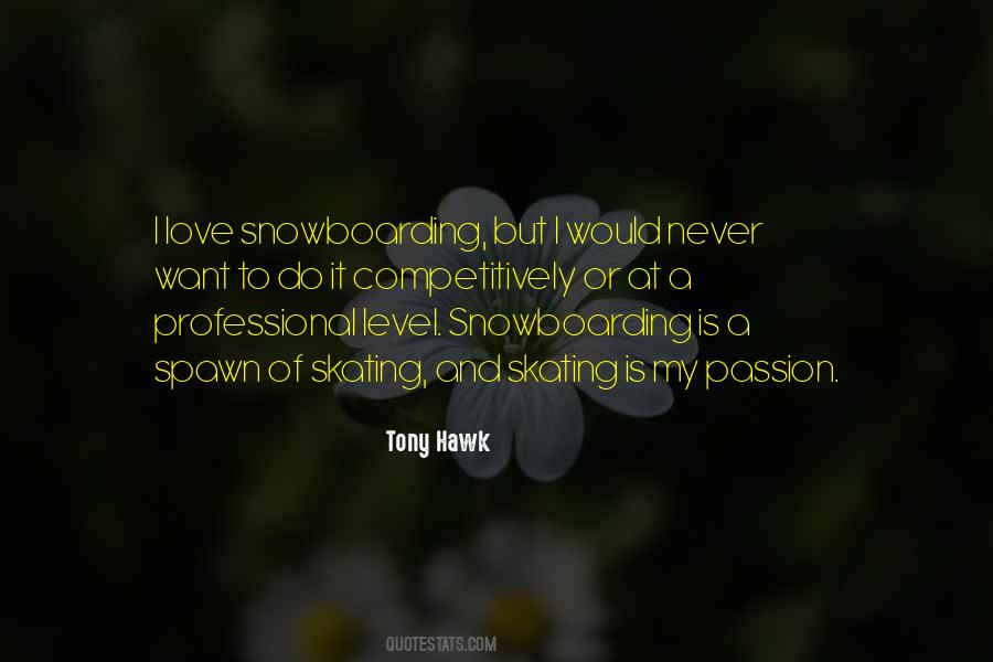 Tony Hawk's Quotes #766843