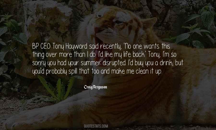 Tony Hayward Quotes #360443