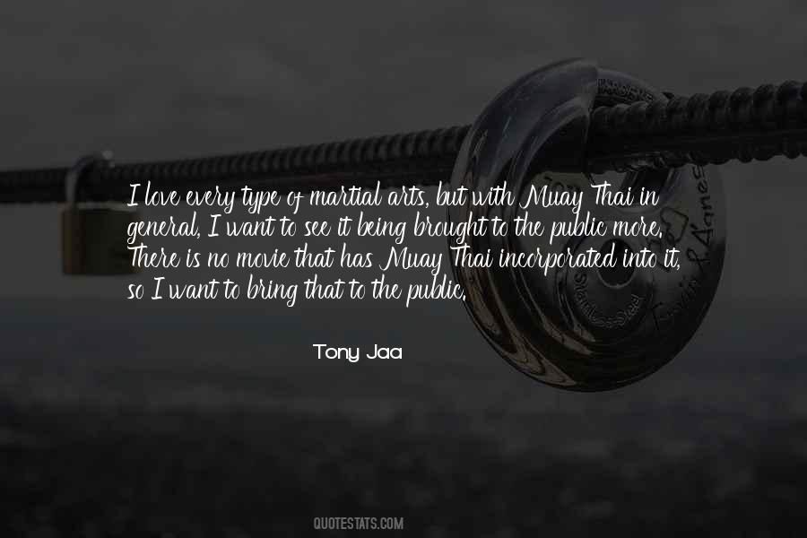 Tony Jaa Quotes #1067514