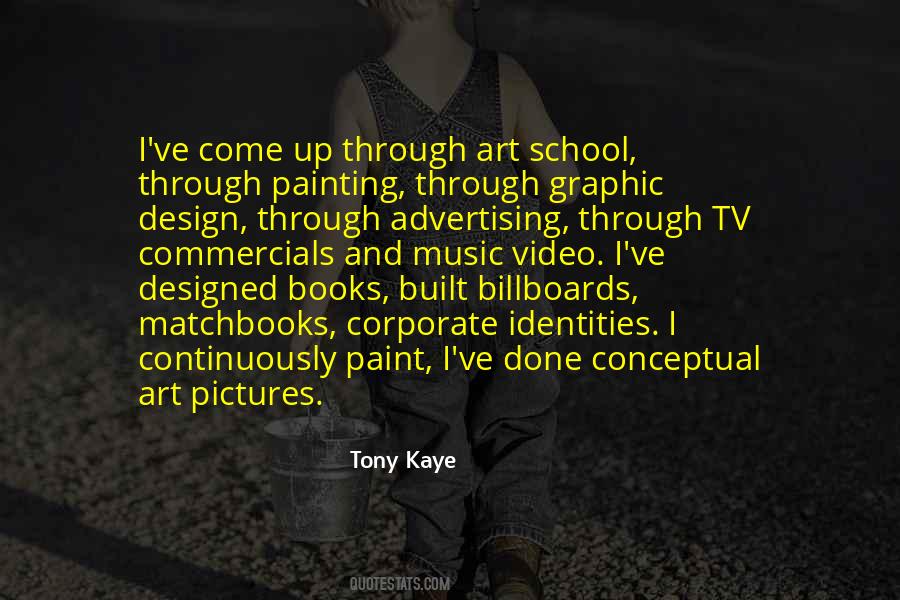 Tony Kaye Quotes #1856206