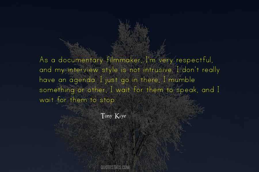 Tony Kaye Quotes #1874146