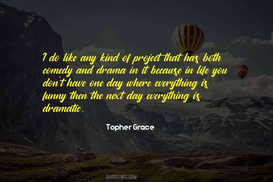 Topher Grace Quotes #1057996