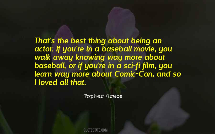 Topher Grace Quotes #1769404