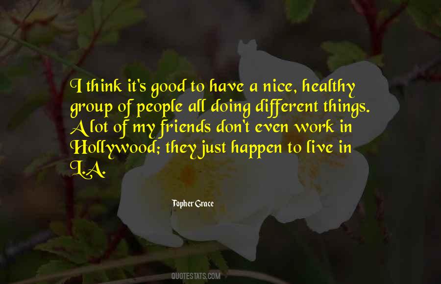 Topher Grace Quotes #698482