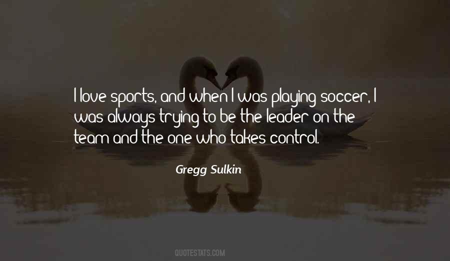 Quotes About Soccer Love #1083129