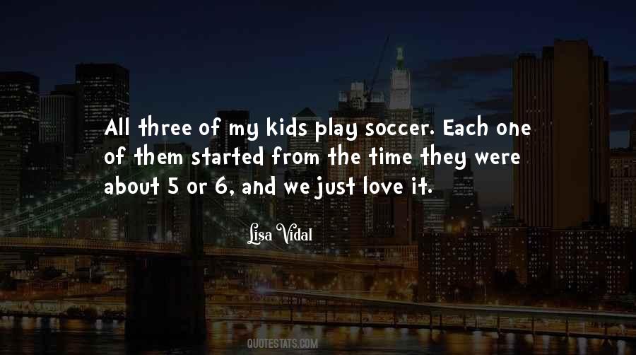 Quotes About Soccer Love #482995