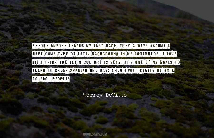 Torrey Devitto Quotes #1174133