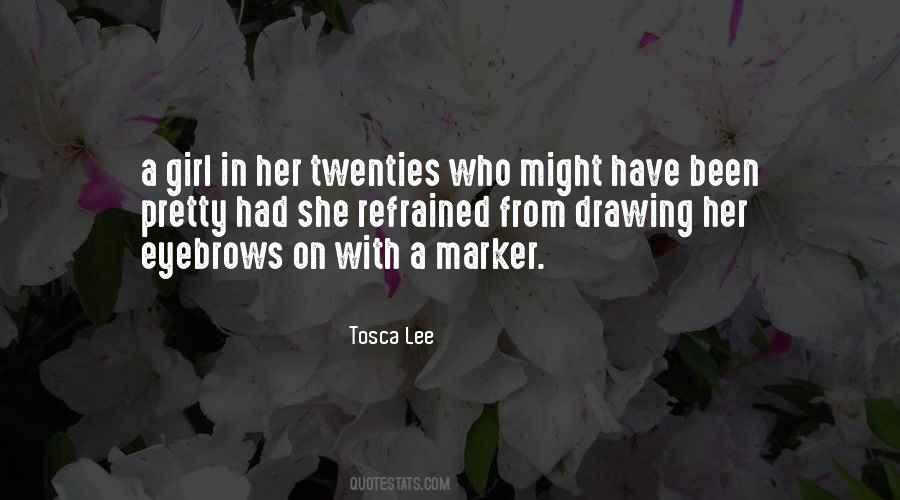 Tosca Lee Quotes #1696250