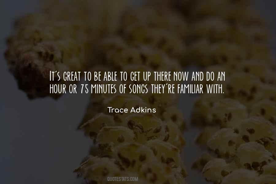 Trace Adkins Quotes #1143869