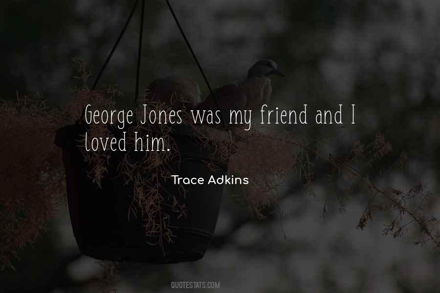 Trace Adkins Quotes #1238383