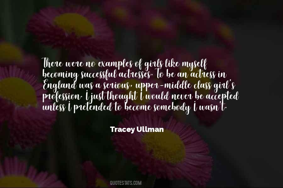 Tracey Ullman Quotes #210084