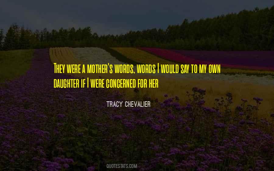 Tracy Chevalier Quotes #1662613