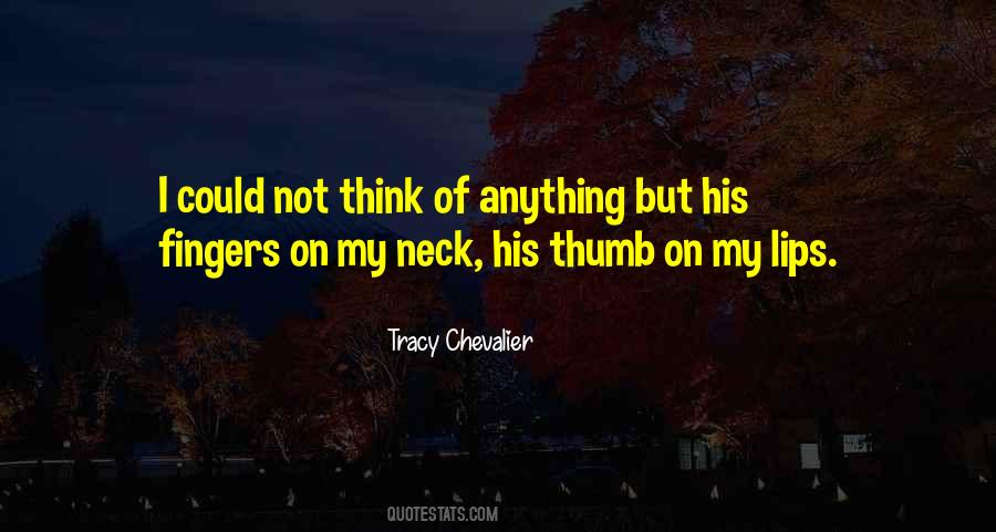 Tracy Chevalier Quotes #195245