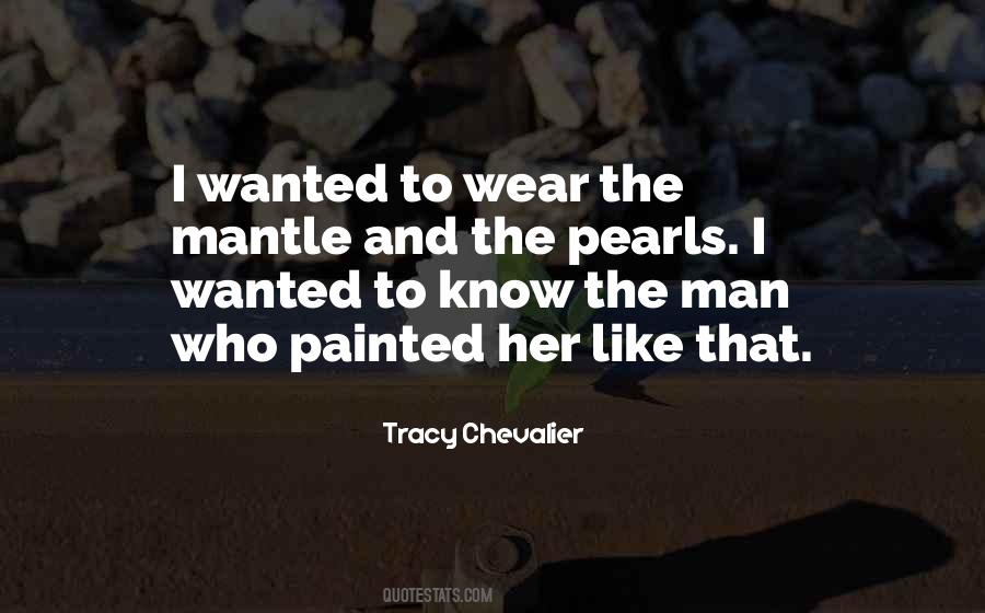 Tracy Chevalier Quotes #952686