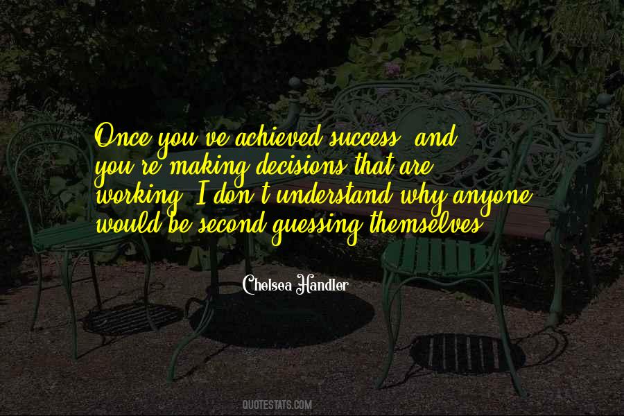 Quotes About Achieved Success #828033