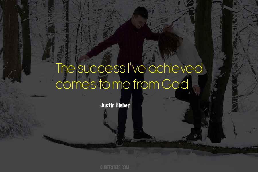 Quotes About Achieved Success #852887
