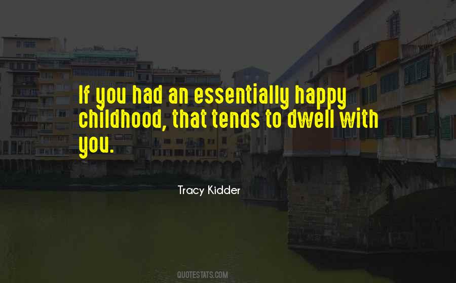 Tracy Kidder Quotes #1277641