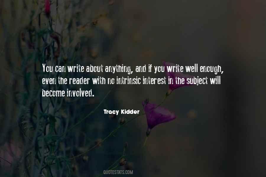 Tracy Kidder Quotes #237764