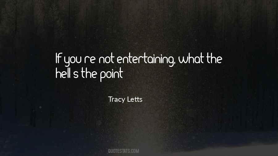 Tracy Letts Quotes #1018631