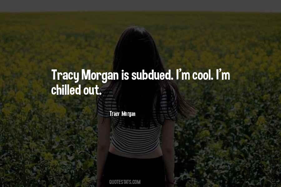 Tracy Morgan Quotes #824927