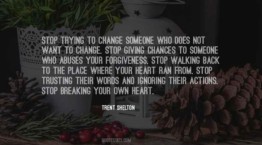 Trent Shelton Quotes #566329