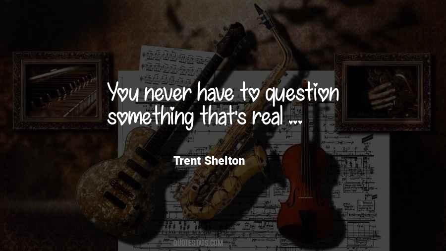 Trent Shelton Quotes #693603