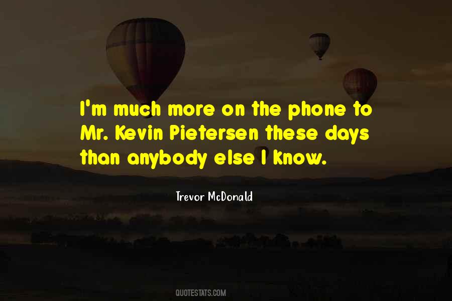 Trevor Mcdonald Quotes #1294975