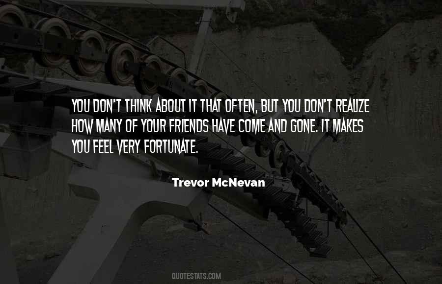 Trevor Mcnevan Quotes #1662251