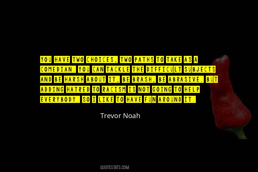 Trevor Noah Quotes #769627