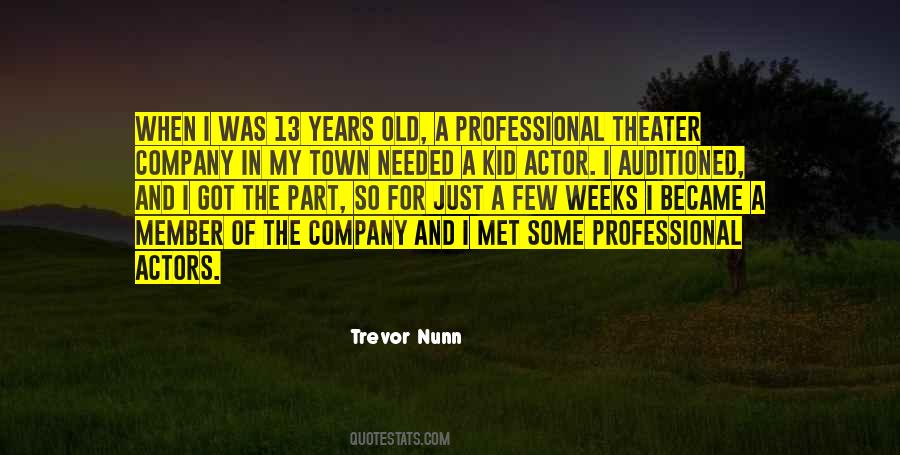 Trevor Nunn Quotes #819022