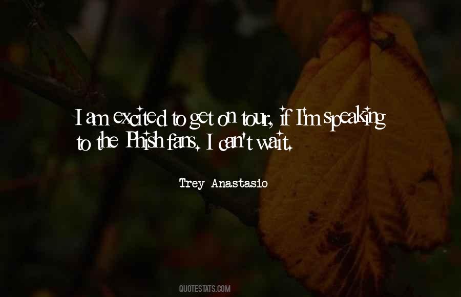 Trey Anastasio Quotes #1690828