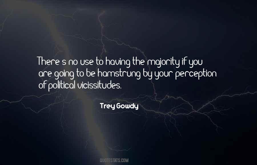 Trey Gowdy Quotes #1330948