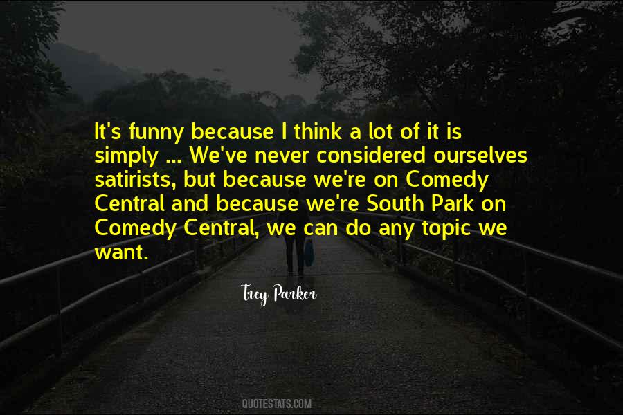 Trey Parker Quotes #1410911