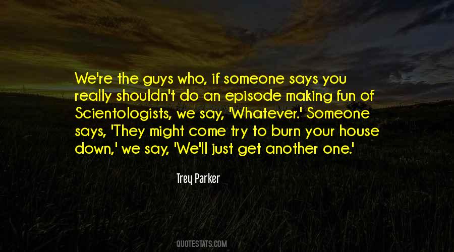 Trey Parker Quotes #1619397