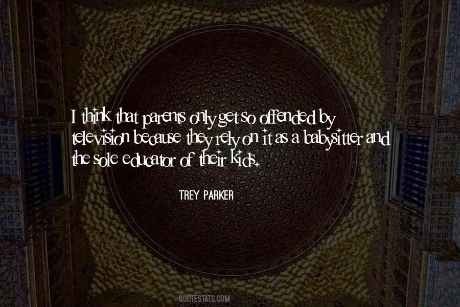 Trey Parker Quotes #1825558